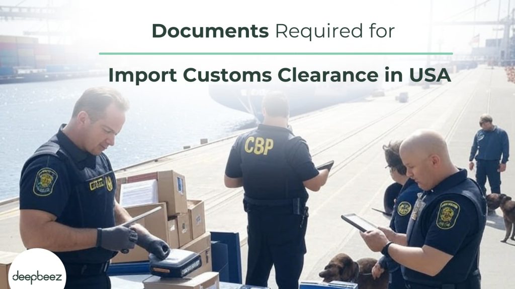 Documents Required for Import Customs Clearance in USA