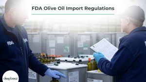 FDA Olive Oil Import Regulations